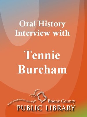 cover image of Oral History Interview with Tennie Burcham